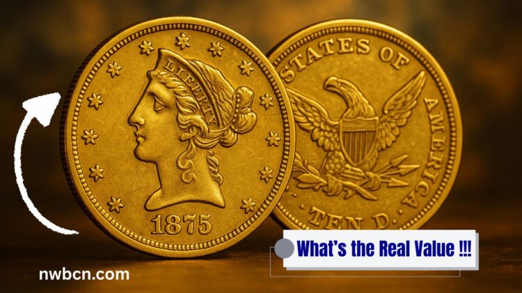 1875 Liberty Head $10 Gold Eagle Rarity Why Just 100 Minted Makes It Million-Dollar Treasure