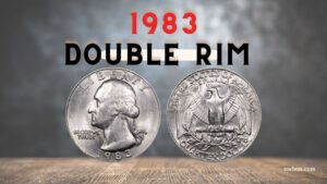 Why the 1983 “Double Rim” Quarter Is Becoming a Must-Have for Today’s Coin Collectors